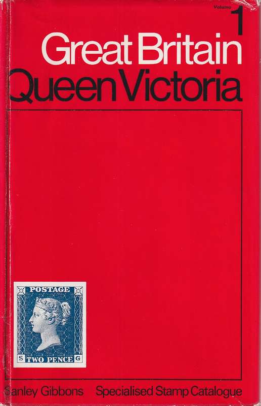 Stanley Gibbons GB Queen Victoria Specialized Stamp Catalogue 1st edition