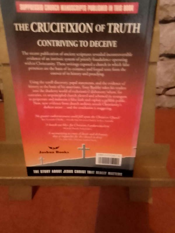 The Crucifixion of Truth Paperback  January 1, 2005 by Tony Bushby