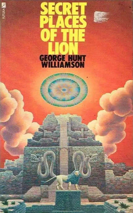 Esoteric Book - Secret places of the lion George Hunt Williamson
