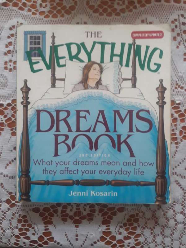The Everything Dream Book: What Your Dreams Mean & How They Affect Your Everyday Life -Jenni Kosarin