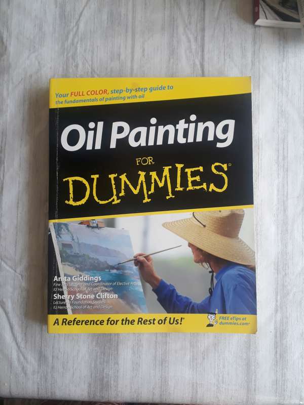 ART BOOK - OIL PAINTING FOR DUMMIES - A REFERENCE FOR THE REST OF US - SOFTCOVER - AS NEW CONDITION