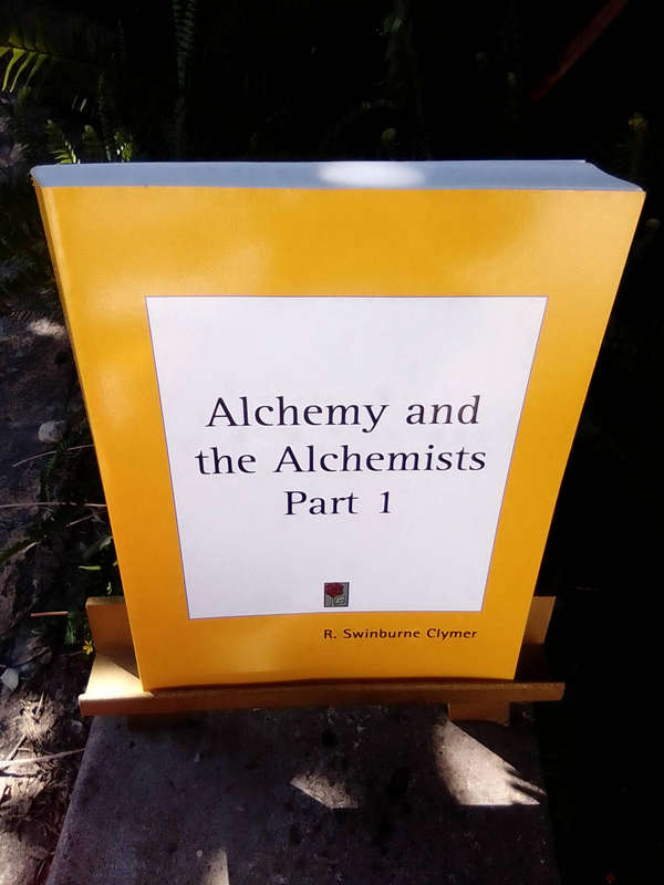 ANTIQUARIAN OCCULT BOOK - ALCHEMY AND THE ALCHEMISTS PART 1 - R SWINBURNE CLYMER - SOFTCOVER