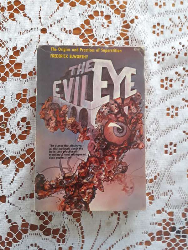 OCCULT BOOK  1958 THE EVIL EYE BY FREDERICK ELWORTHY THE ORIGIN AND PRACTICES OF SUPERSTITION