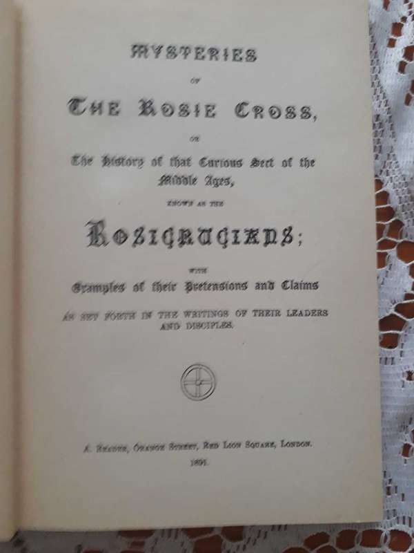 Antiquarian Occult Book - Rosy Cross - The Mysteries of the Rosy Cross - 1891