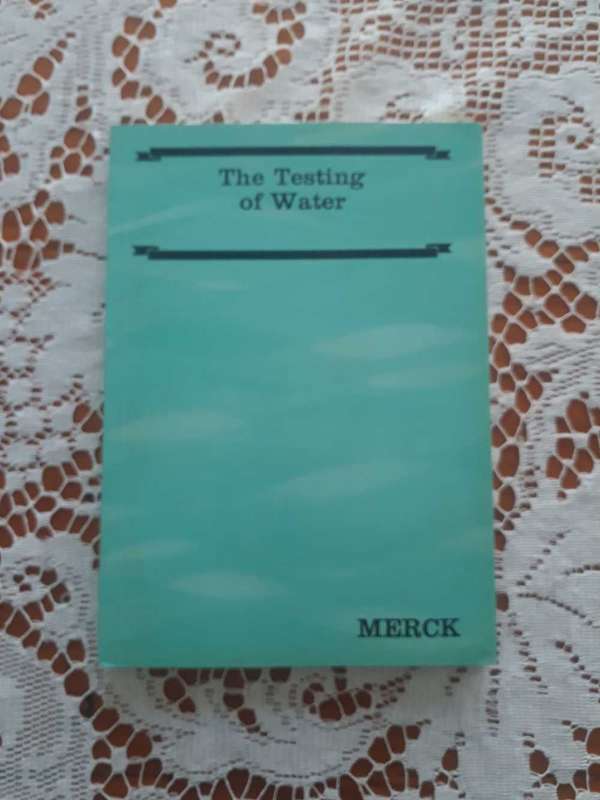 SCIENCE BOOK - THE TESTING OF WATER BY MERCK