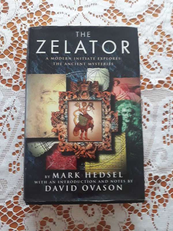 OCCULT BOOK - THE ZELATOR A MODERN INITIATE EXPLORES THE ANCIENT MYSTERIES