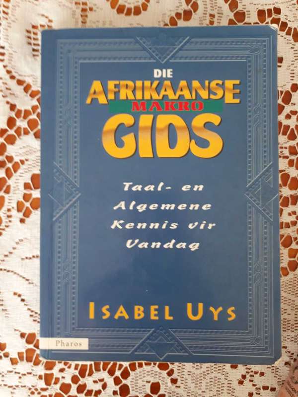 DIE AFRIKAANSE MAKRO GIDS DEUR ISABEL UYS