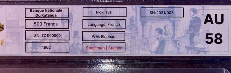 Katanga Rare Graded Specimen 500 francs 17th April 1962 elephant wtm ZZ000000 pick 13s SANGS AU53