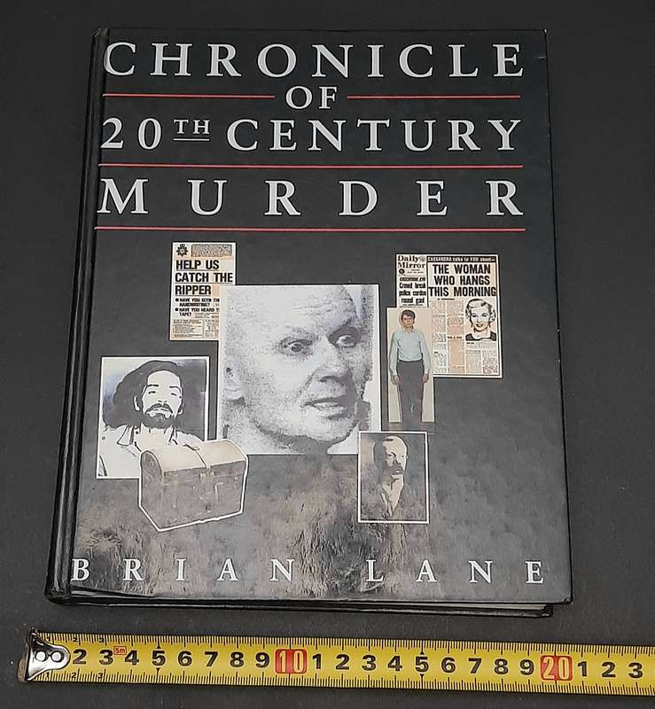 **True Crime: Chronicle of 20th Century Murder H/cover Book (Illustrated).**