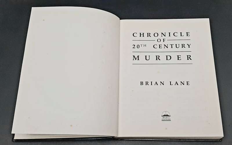 **True Crime: Chronicle of 20th Century Murder H/cover Book (Illustrated).**