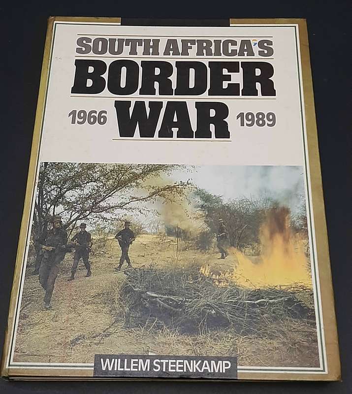 **Border War: 1989 'South Africa's Border War 1966-1989' by Willem Steenkamp (1st Ed. H/C).**