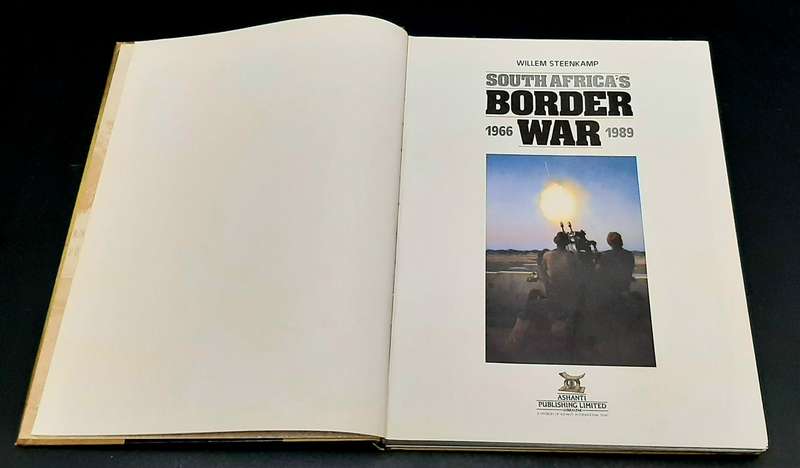 **Border War: 1989 'South Africa's Border War 1966-1989' by Willem Steenkamp (1st Ed. H/C).**