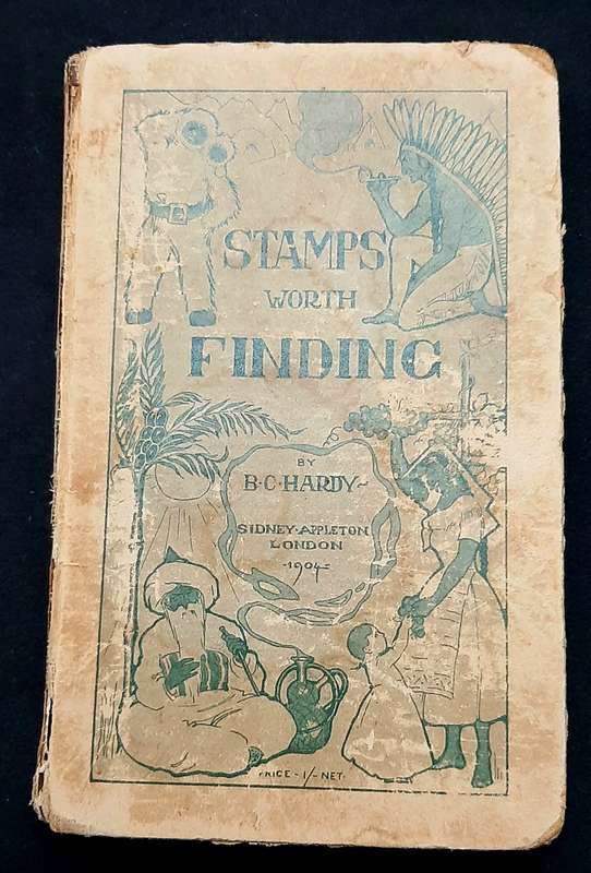 **RARE: 'Stamps Worth Finding' Philatelic H/Cover Book 1st Ed. (1904).**
