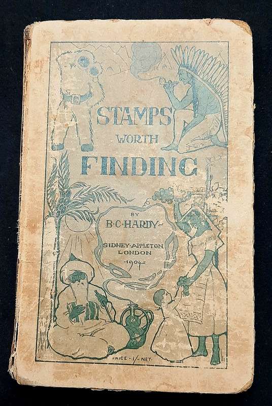 **RARE: 'Stamps Worth Finding' Philatelic H/Cover Book 1st Ed. (1904).**
