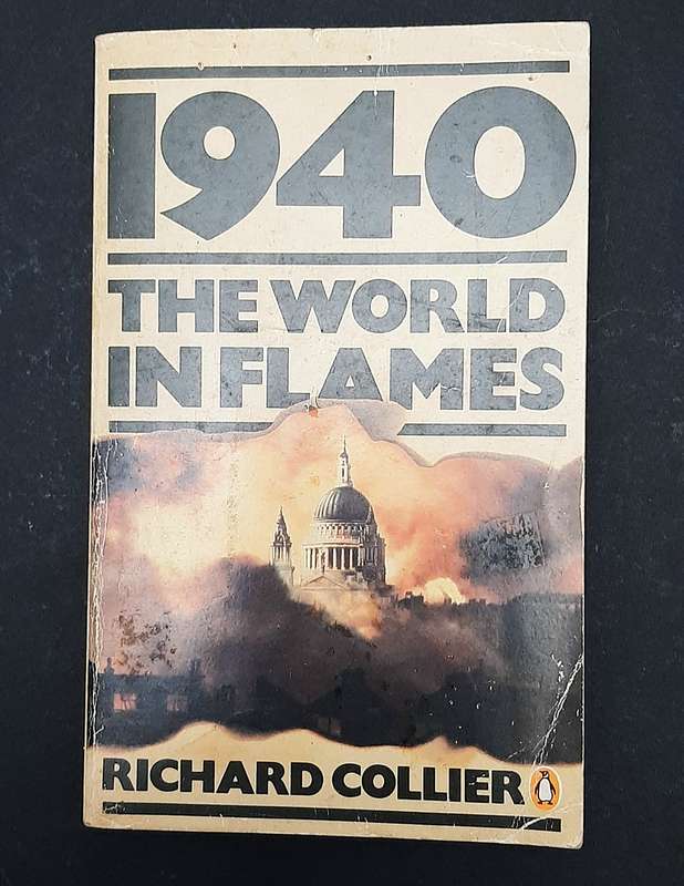 WW2 : ' 1940 The World In Flames' S/Cover Book by Richard Collier (USED).