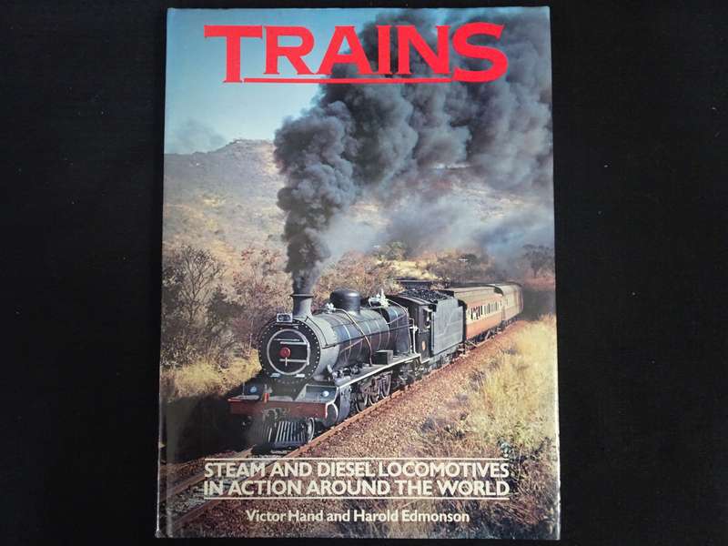 Trains Steam and Diesel Locomotives in Action Around the World Book by Victor Hand - Good Condition