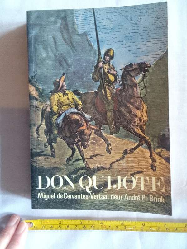 Don Quijote Miguel De Cervantes - Vertaal Deur Andre' P. Brink - Goeie Kondisie