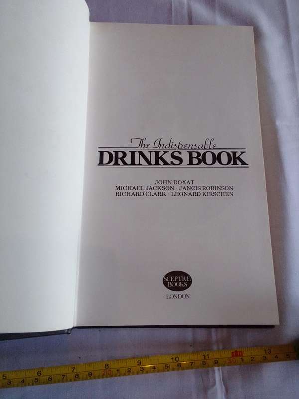 The Indispensable Drinks Book - Chief Contributing Editor John Doxat - Good Condition