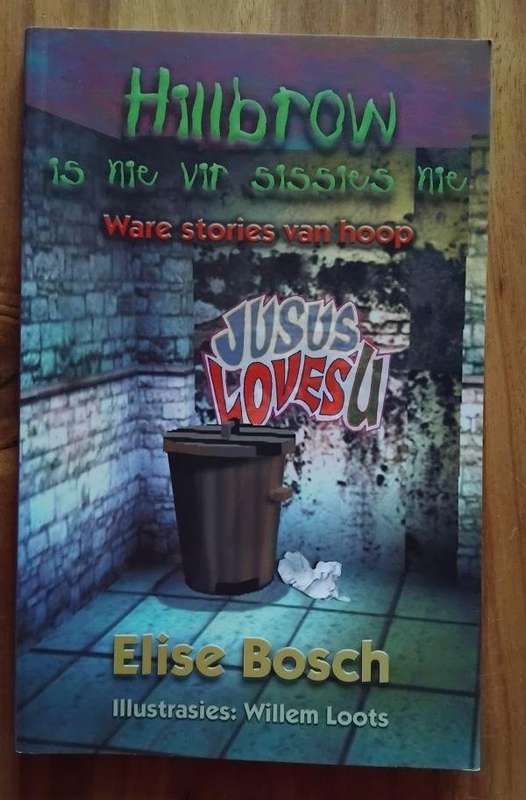 Hillbrow is nie vir sissies nie - Elise Bosch