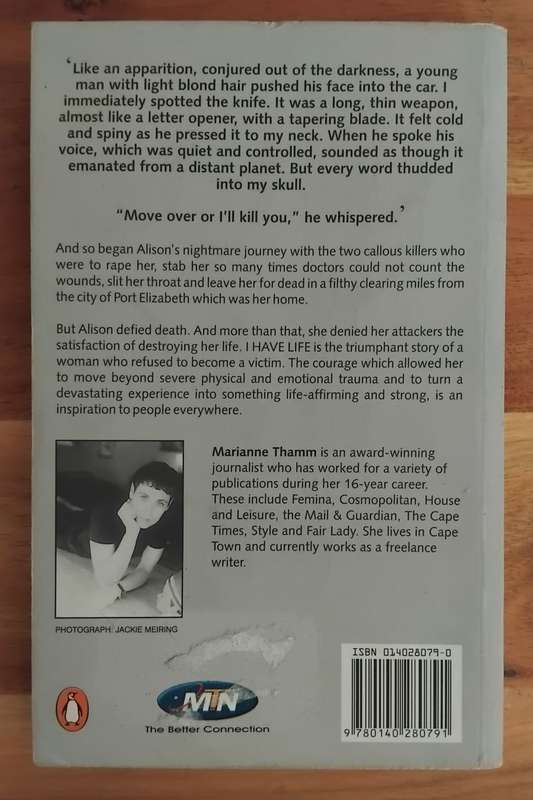 I have life - Alison's journey as told to Marianne Thamm
