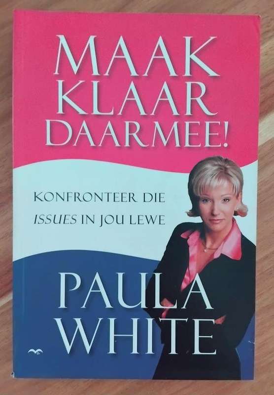 Maak klaar daarmee - Paula White