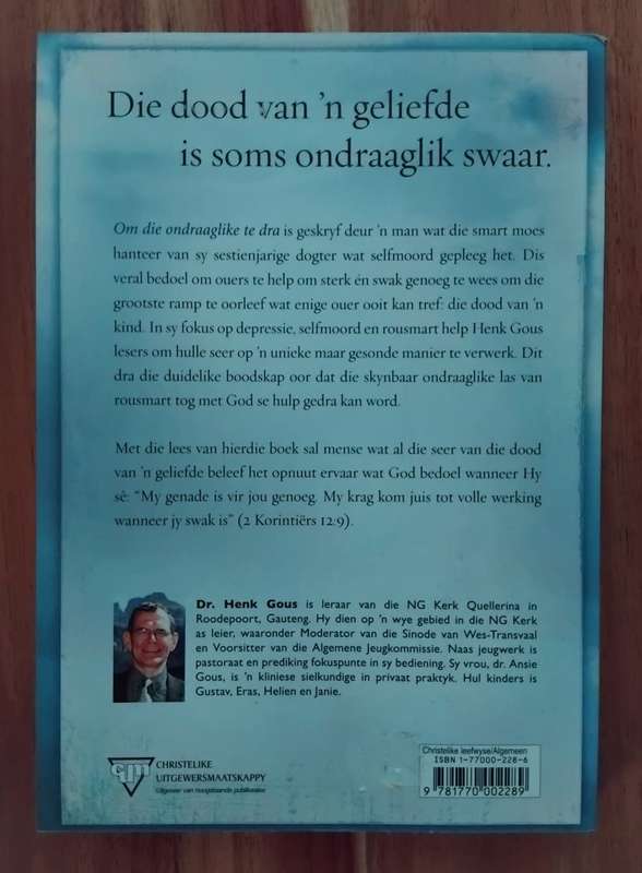Om die ondraaglike te dra - Henk Gous