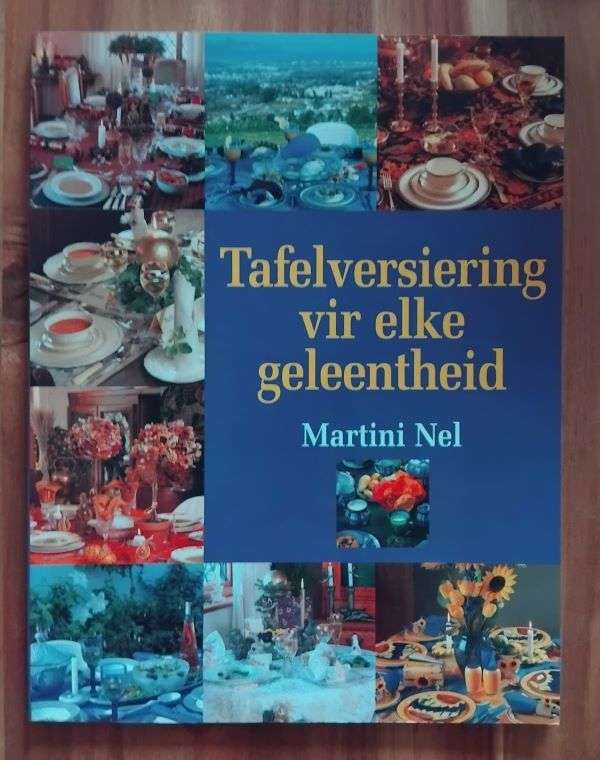 Tafelversiering vir elke geleentheid - Martini Nel