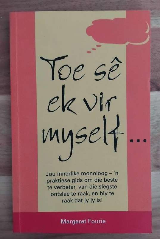 Toe se ek vir myself - Margaret Fourie