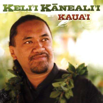 Keli'i Kaneali'i - Kaua'i  (CD)