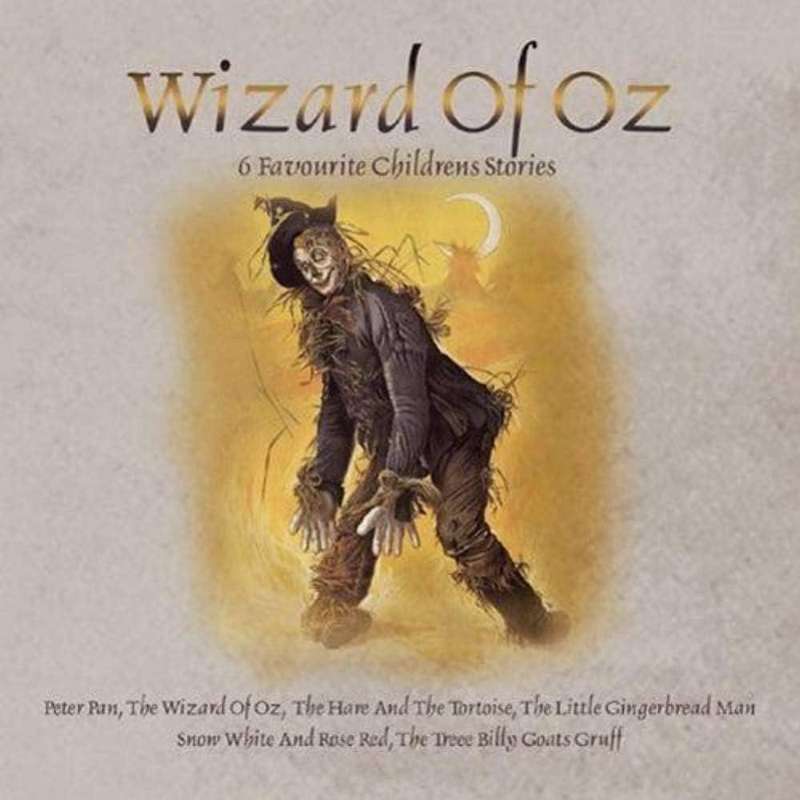 WIZARD OF OZ - 6 Favourite Children's Stories (CD)