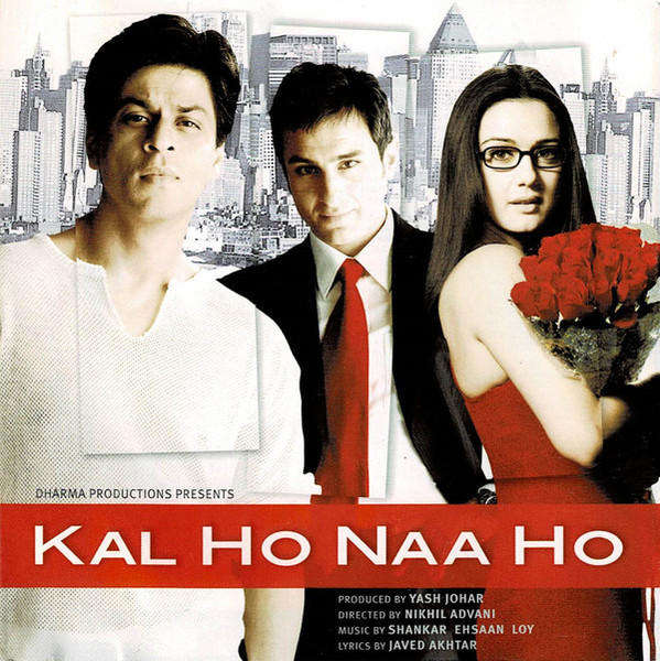 Shankar Ehsaan Loy, Javed Akhtar  Kal Ho Naa Ho