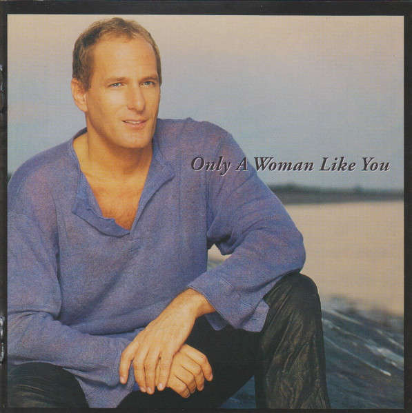 Michael Bolton - Only A Woman Like You (CD)