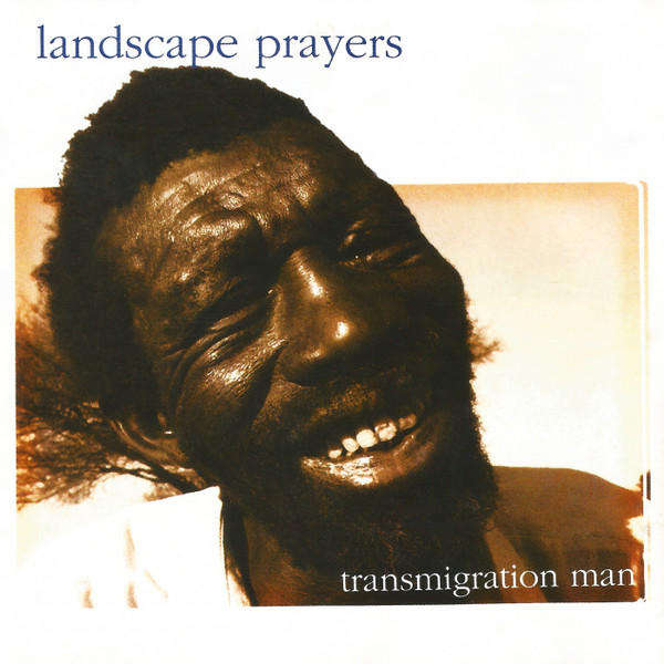 Landscape Prayers - Transmigration Man (CD)
