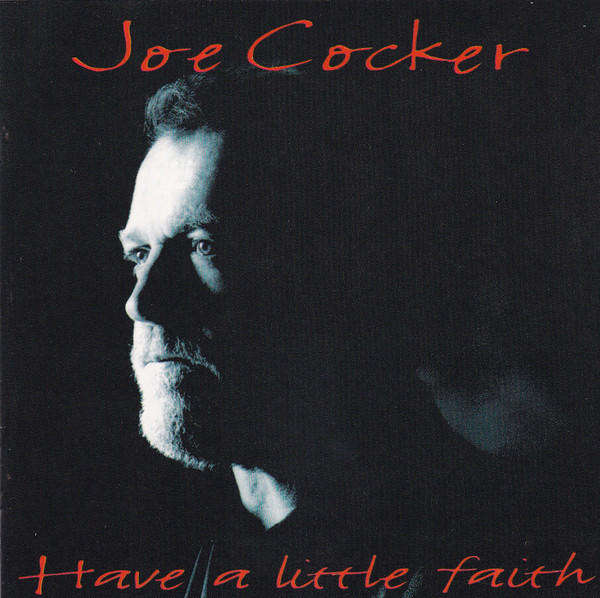 Joe Cocker - Have A Little Faith (CD)