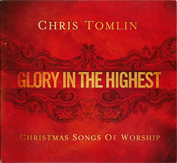 Chris Tomlin - Glory In The Highest (CD)