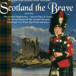 Scotland The Brave - Bagpipes & Drums From Scotland (CD)