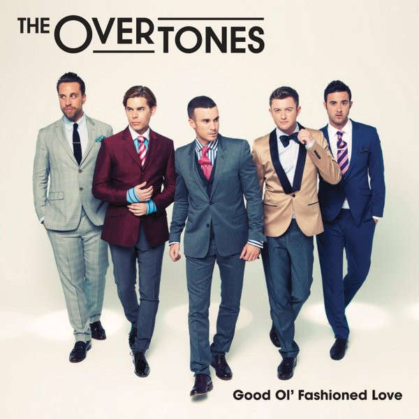The Overtones - Good Ol' Fashioned Love (CD Platinum Edition)