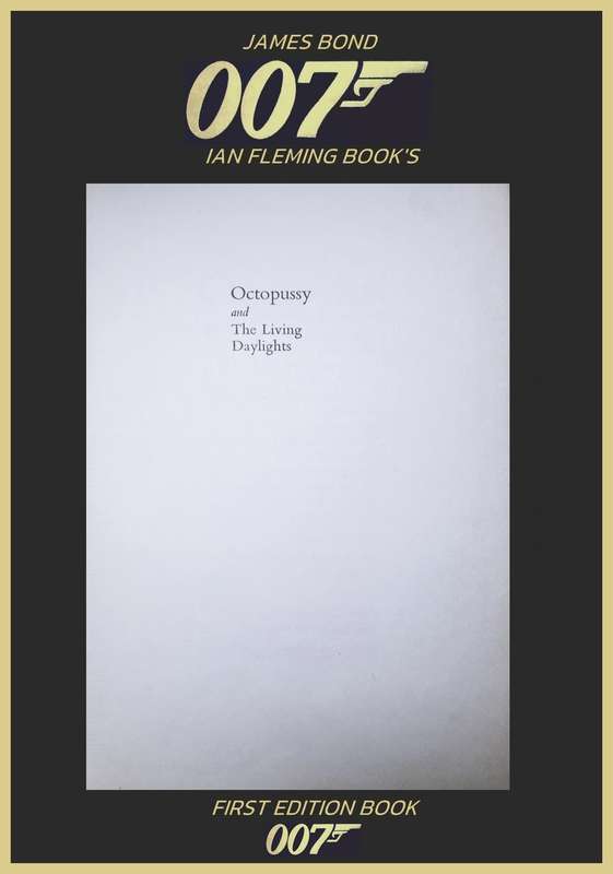 FIRST EDITION 1966 : IAN FLEMING JAMES BOND : OCTOPUSSY AND THE LIVING DAYLIGHTS.