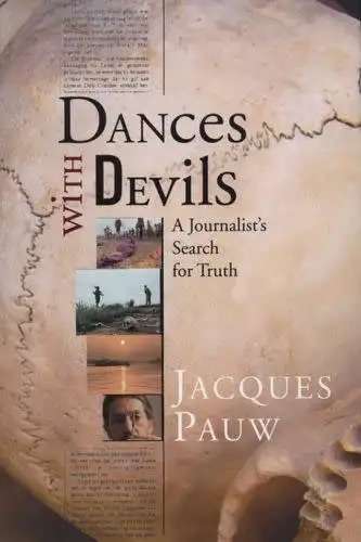 Dances with Devils + The President`s Keepers + Into the Heart of Darkness  - Jacques Pauw