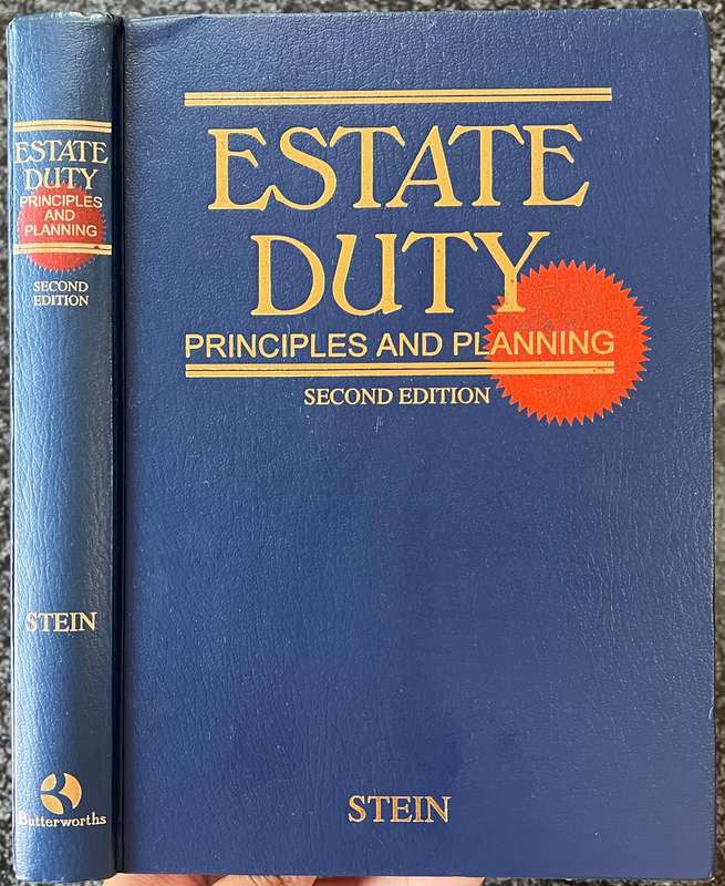 Estate Duty: Principles and Planning by Michael Stein