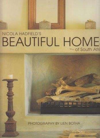 Nicola Hadfield's Beautiful Homes of South Africa