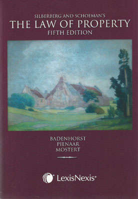 Silberberg and Schoeman's The Law of Property 5th Edition