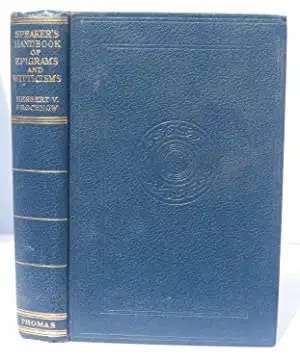 Speaker`s Handbook of Epigrams and Witticisms by Herbert V. Pronchnow