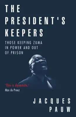 Dances with Devils + The President`s Keepers + Into the Heart of Darkness  - Jacques Pauw