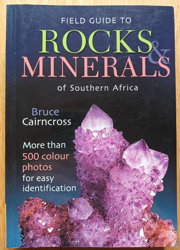 Field Guide to Rocks & Minerals of Southern Africa by Bruce Cairncross