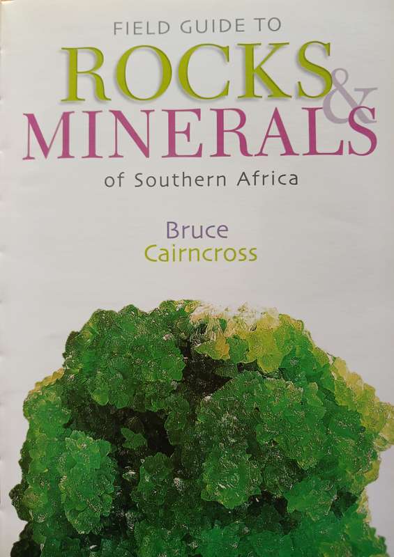 Field Guide to Rocks & Minerals of Southern Africa by Bruce Cairncross