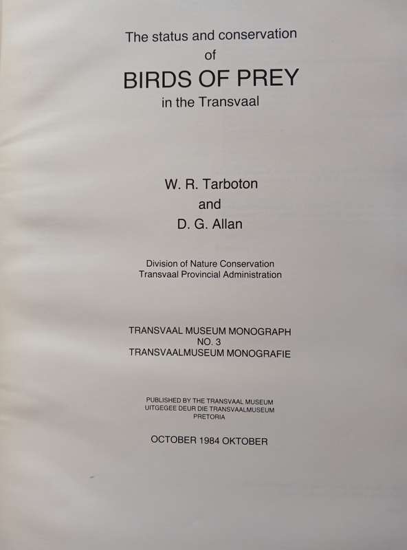 The Status & Conservation of Birds of Prey in the Transvaal by Warwick Tarboton and David Allan
