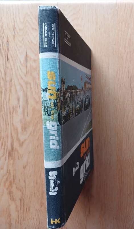 Sun on the Grid - Grand Prix and Endurance Racing in Southern Africa by Ken Stewart and Norman Reich