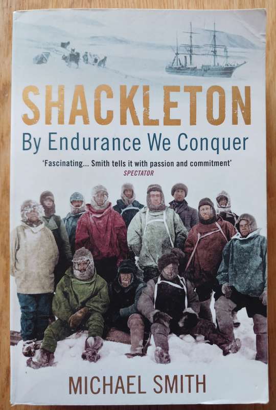 Shackleton - By Endurance we Conquer