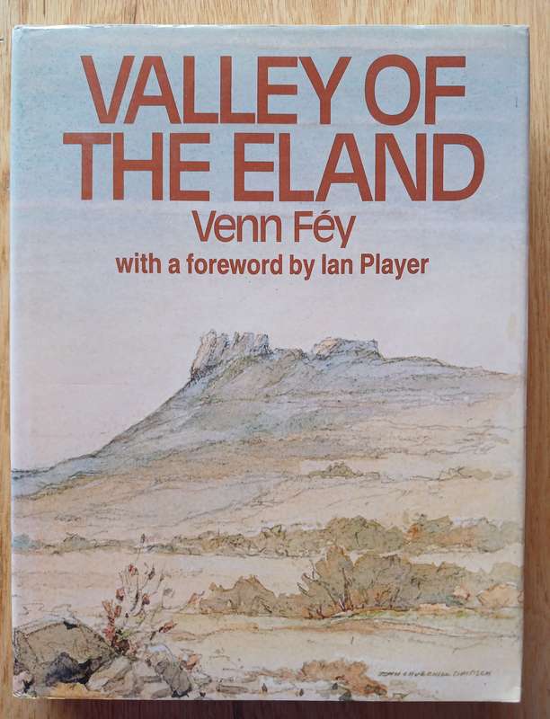 Valley of the Eland by Venn Fey